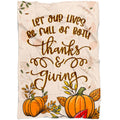 FUNSTUFFPRINT Let Our Lives Be Full Of Both Thanks And Giving Fleece Blanket - Christian Blanket - Bible Verse Blanket