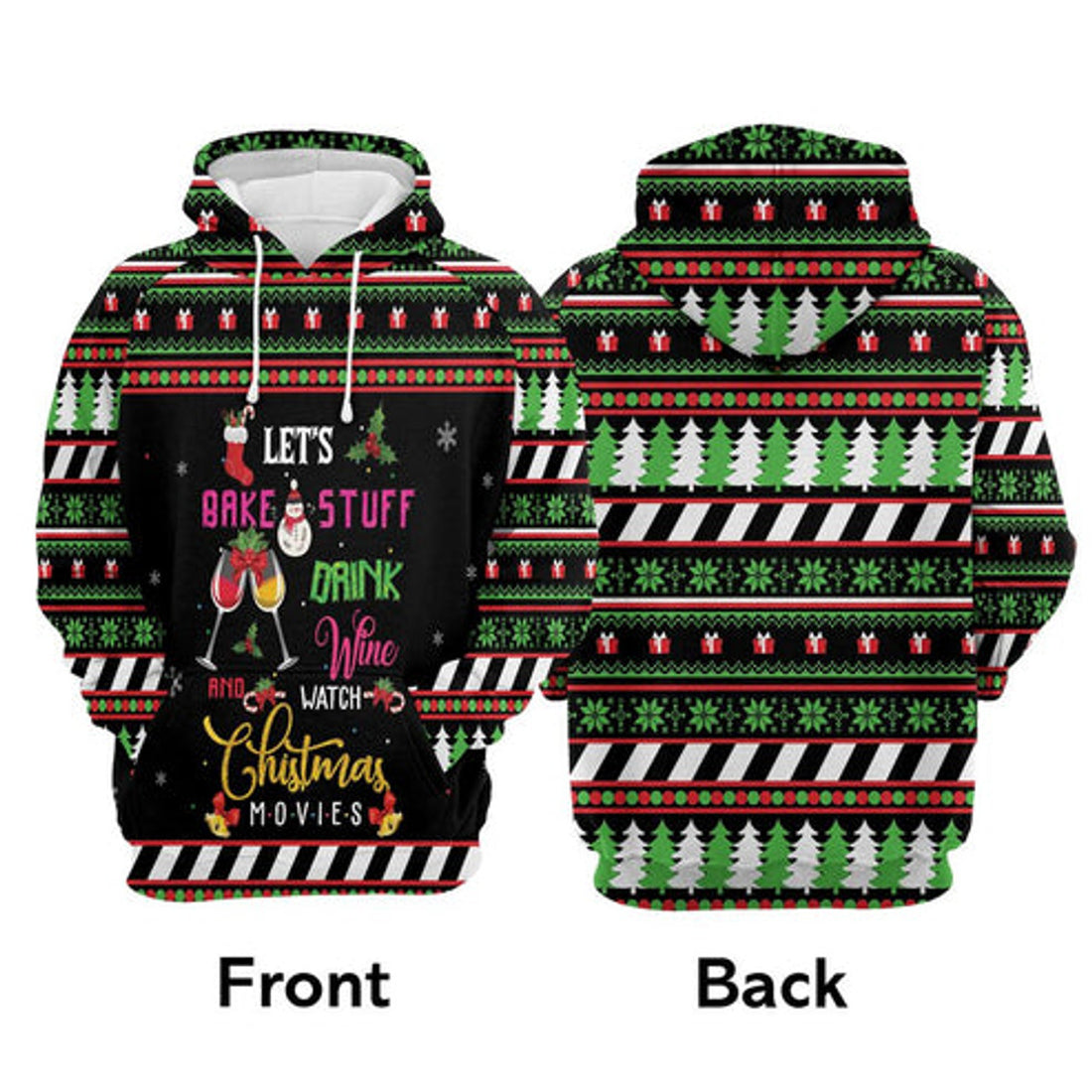 FUNSTUFFPRINT 3D Let's Bake Stuff Drink Wine And Watch Christmas Movies All Over 3D Hoodie and Zip Hoodie