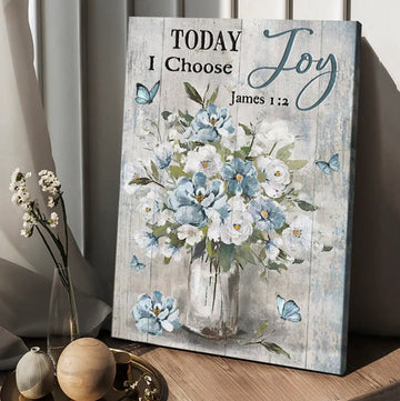 Light Blue Flower Butterfly Today I Choose Joy Canvas Wall Art - Christian Wall Posters - Religious Wall Decor