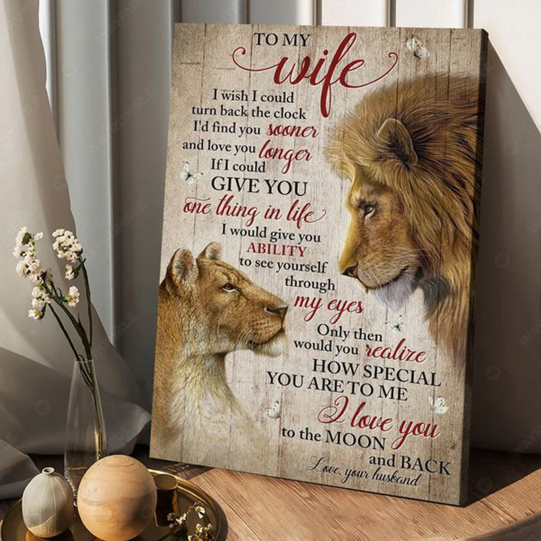 Lion Couple,To My Wife I Wish I Could Turn Back The Clock I’d Find You Sooner And Love You Longer Poster and Canvas
