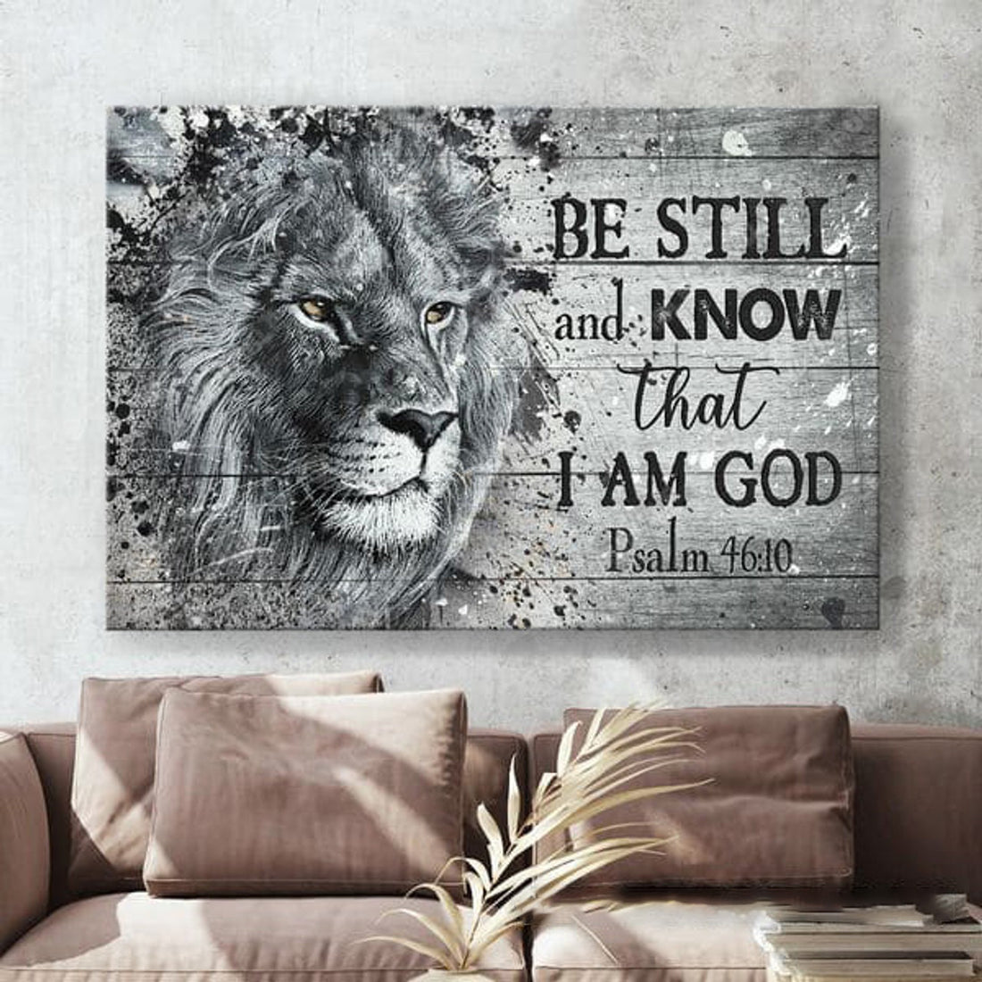Lion King, Be Still And Know That I Am God, Lion Poster Poster and Canvas