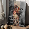 Lion Poster, Lion King, Be Still And Know That I Am God Poster and Canvas