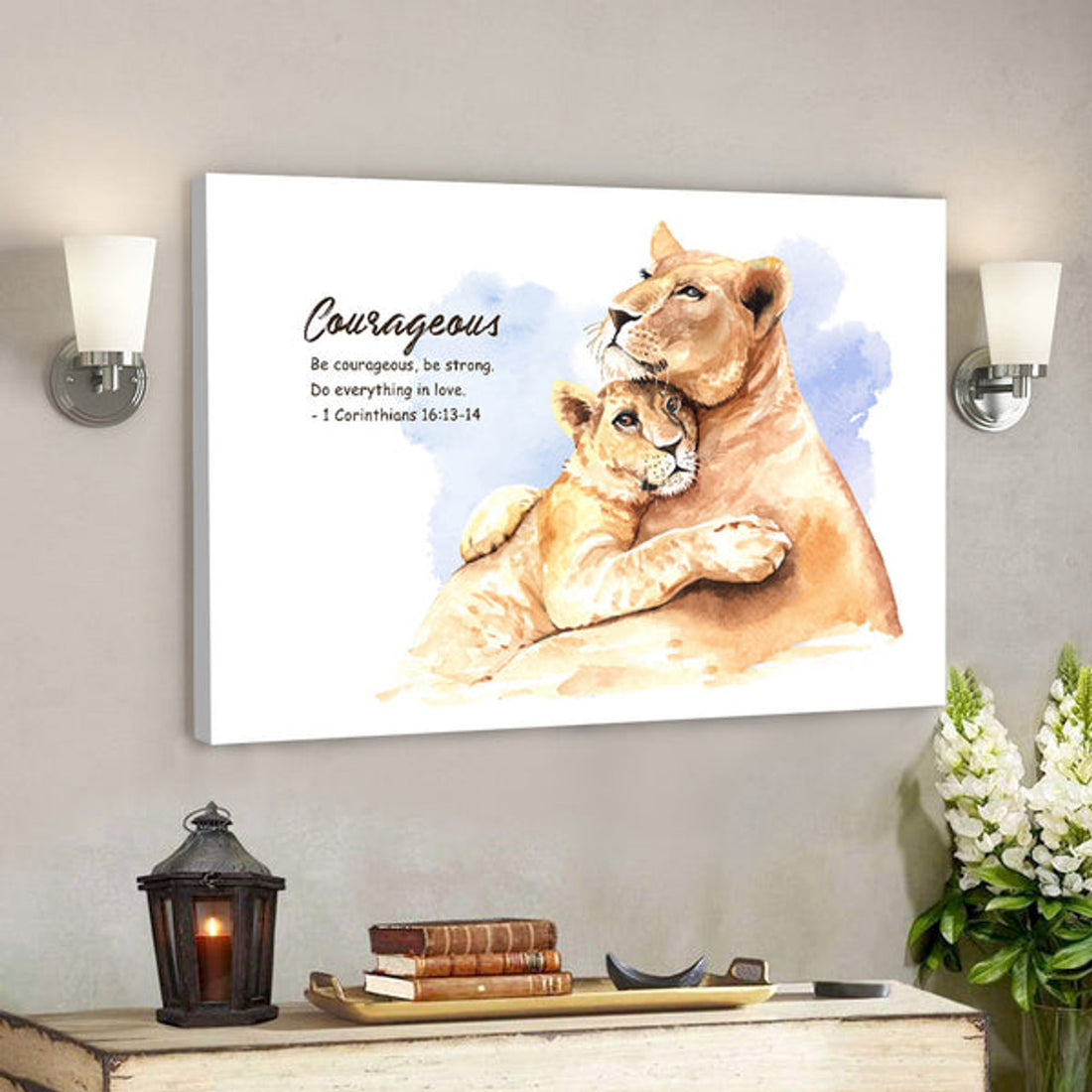 Courageous - 1 Corinthians 16:13-14 - Lion - Christian Canvas Prints - Faith Canvas - Bible Verse Canvas 