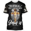 FUNSTUFFPRINT Lion Normal Isn't Coming Back Jesus Is 3D T-Shirts - Christian Shirts For Men&Women 3D T-shirt
