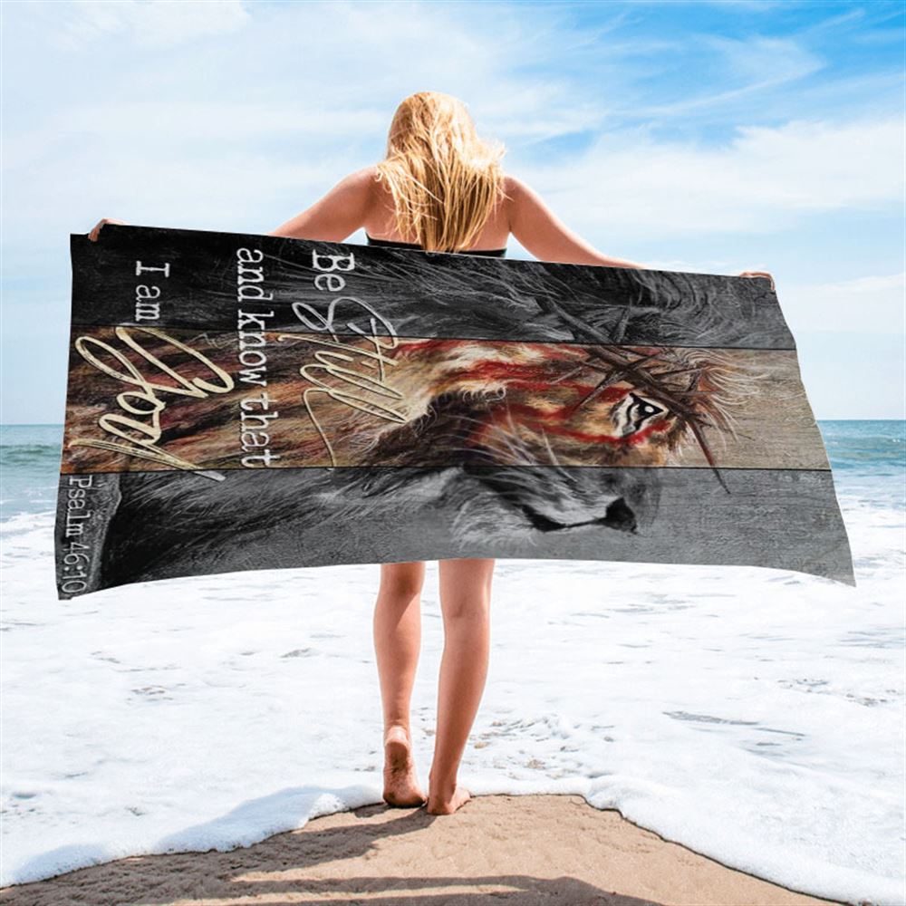 Lion Of Judah Thorn Of Crown Be Still And Know That I Am God Beach Towel, Christian Beach Towel, Christian Gift, Gift For Women