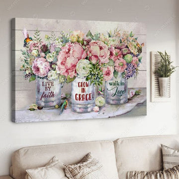 Hummingbird Flower, Live By Faith, Grow In Grace, Walk In Love Poster and Canvas