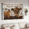 Love You Then Love You Still Always Have Always Will, Cow Couple, Butterfly Flower Poster and Canvas