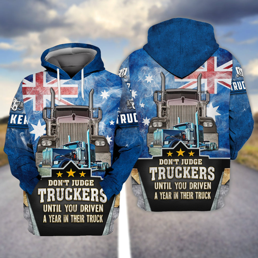 FUNSTUFFPRINT Trucker Australia Don't Judge Truckers Until You Driven A Year In Their Truck 3D Hoodie and Zip Hoodie