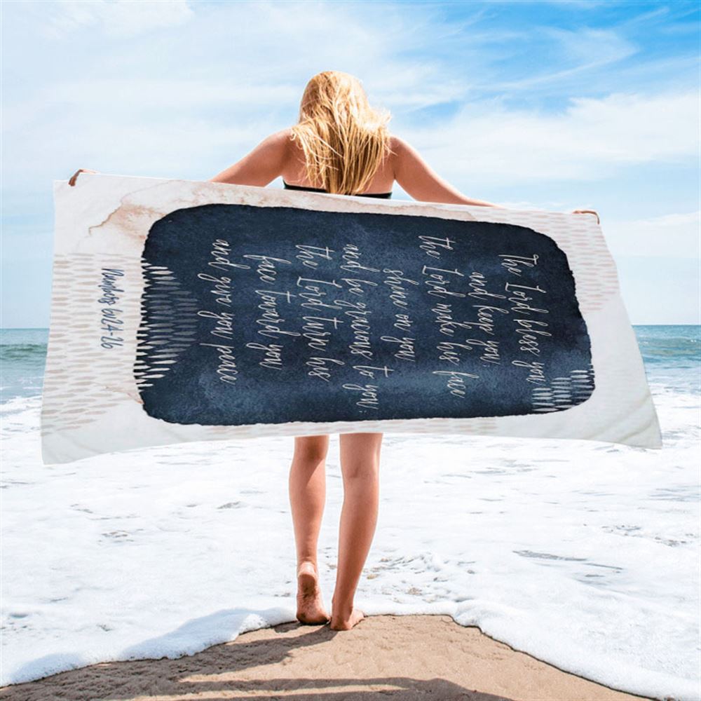 May The Lord Bless You And Keep You - Beach Towel - Christian Beach Towel Decor