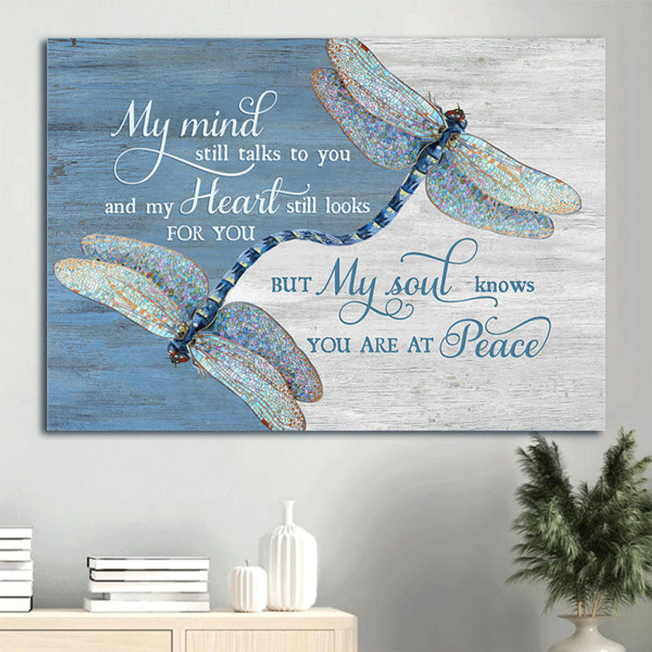 Memorial Dragonfly Painting Blue Background Canvas Gift For Members Family My Mind Still Talks To You Canvas Wall Art - Christian Wall Decor