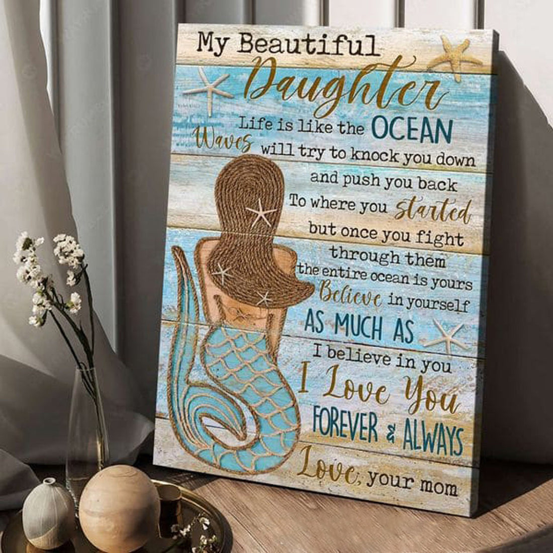Mermaid Poster, My Beautiful Daughter Life Is Like The Ocean Waves Will Try To Knock You Down Poster and Canvas