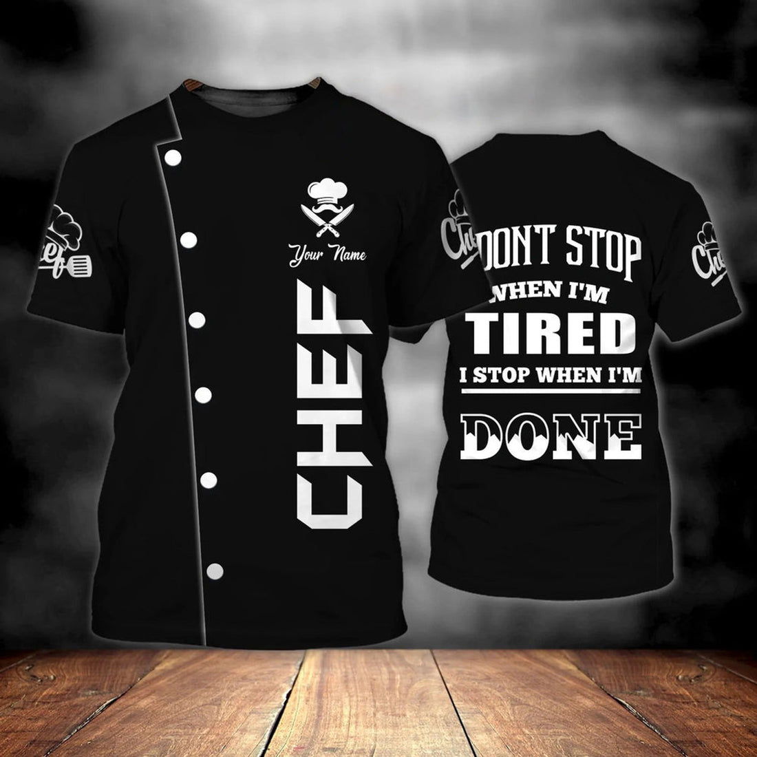 FUNSTUFFPRINT Custom Name Black Shirt For A Chef, I Don't Stop When I'm Tired Shirt, Chef Shirts 3D T-shirt