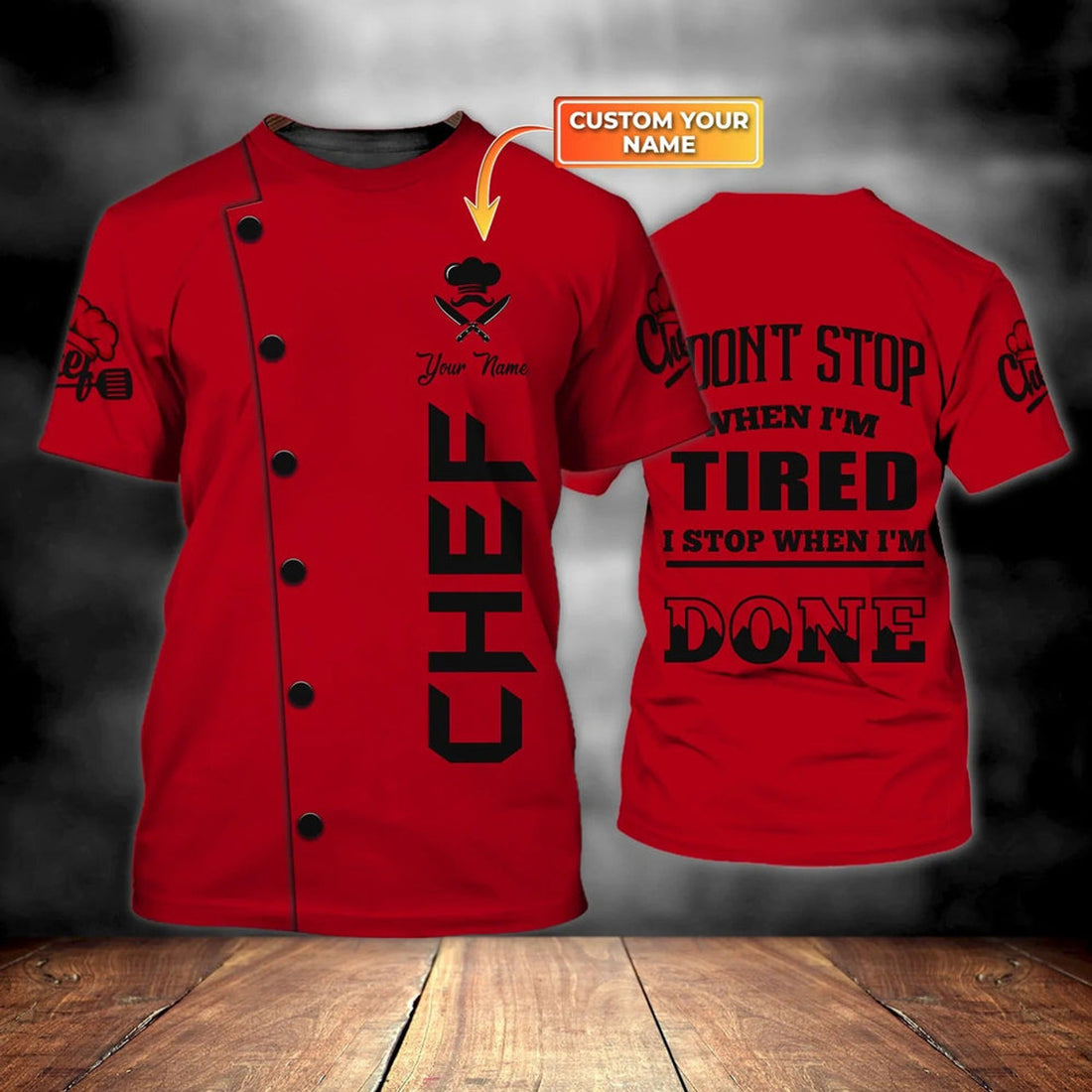 FUNSTUFFPRINT Custom Name Red Shirt For A Chef, I Don't Stop When I'm Tired Shirt, Chef Shirts 3D T-shirt