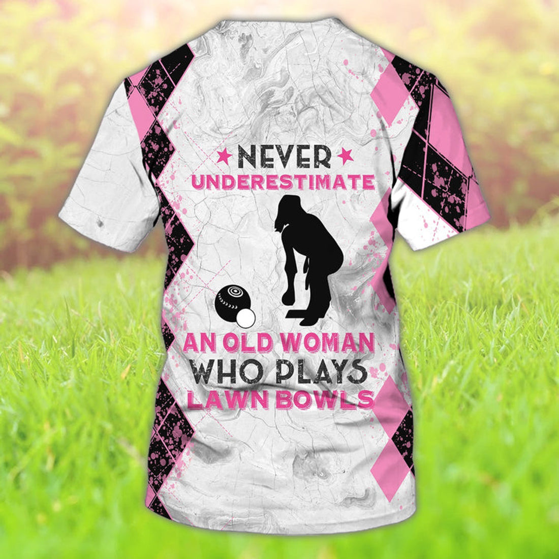 FUNSTUFFPRINT Custom Funny Lawn Bowl T-Shirt Never Underestimate An Old Woman Who Plays Lawn Bowls 3D T-shirt