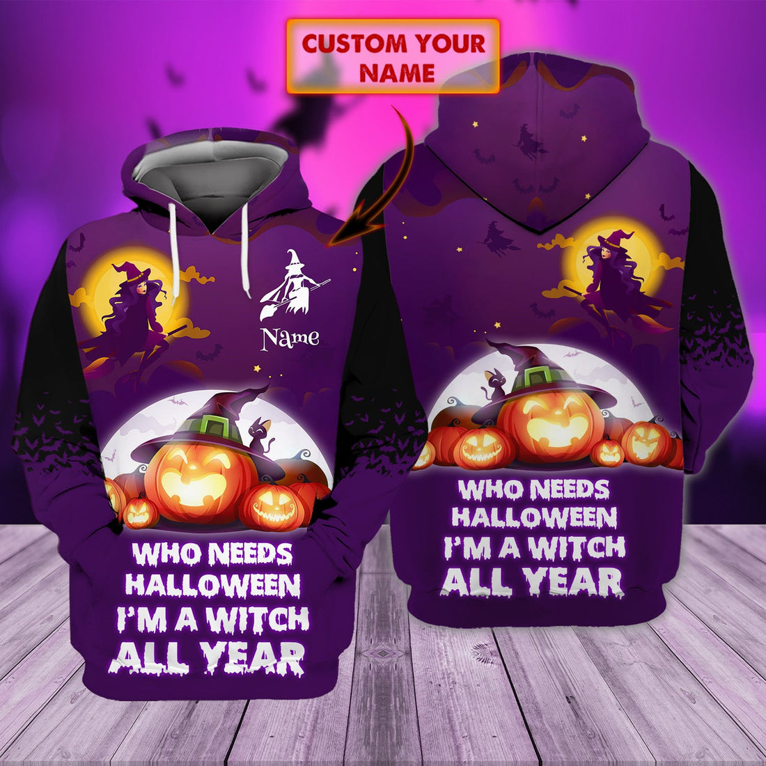 FUNSTUFFPRINT I'm A Witch All Year - Personalized Name Nt16 3D Hoodie and Zip Hoodie