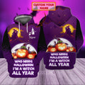 FUNSTUFFPRINT I'm A Witch All Year - Personalized Name Nt16 3D Hoodie and Zip Hoodie