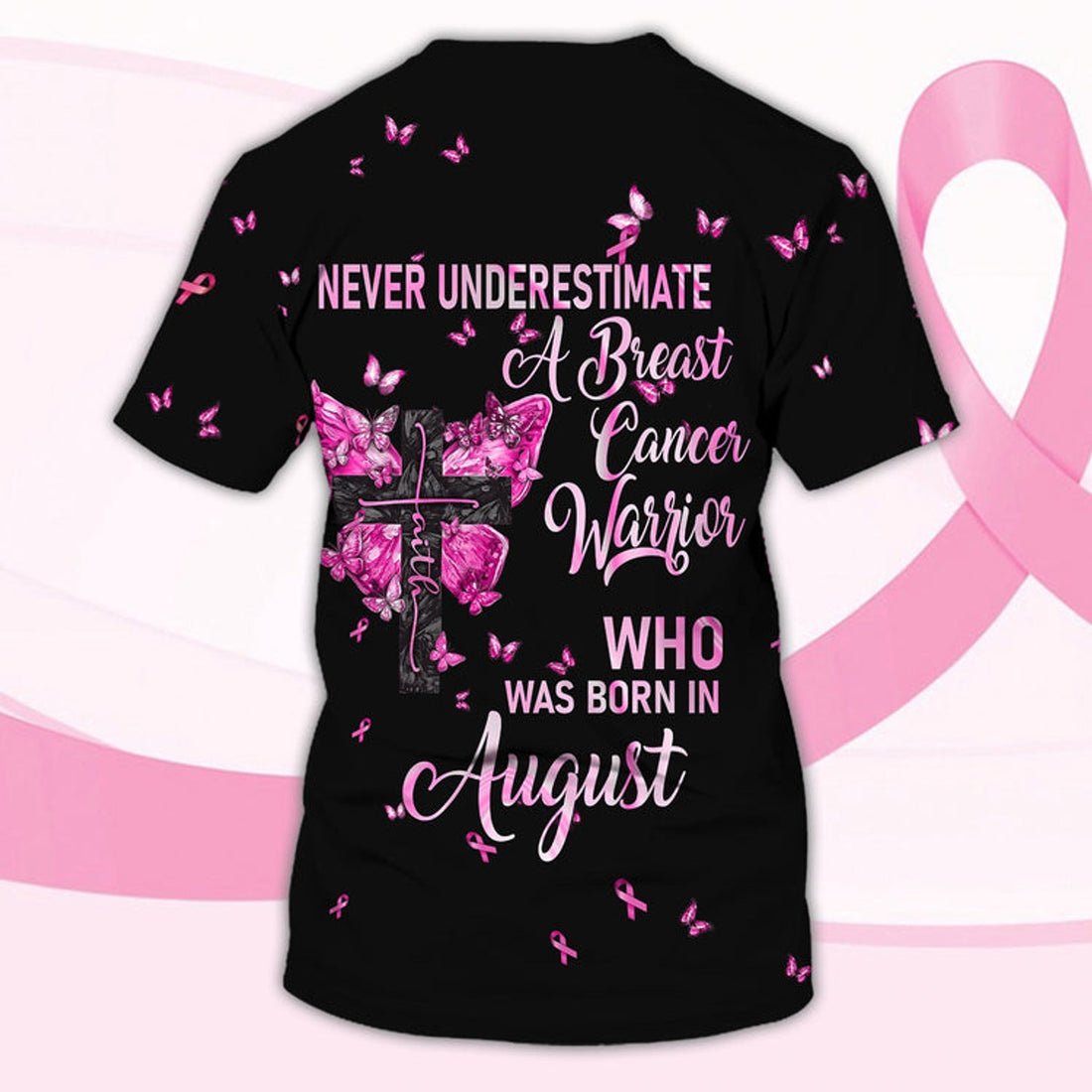 FUNSTUFFPRINT A Breast Cancer Warrior Born In August, Personalized Name 3D Shirt, Breast Cancer 3D T-shirt