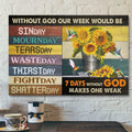7 Days Without God Makes One Week Canvas Wall Art - Bible Verse Canvas - Scripture Canvas Wall Art
