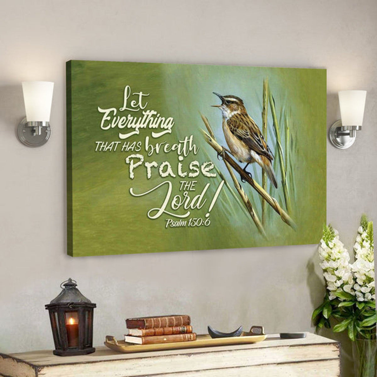 God Canvas Prints - Jesus Canvas Art - Let Everything That Has Breath Praise The Lord Psalm 1506 Canvas Wall Art 