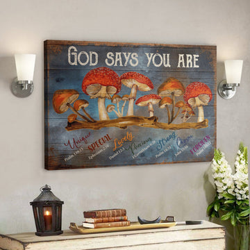 Bible Verse Wall Art Canvas - Copy Of Mushroom - God Says You Are Canvas 