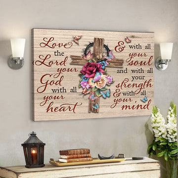 Bible Verse Canvas - Flower Cross Jesus - Love The Lord Your God - Scripture Canvas Wall Art 