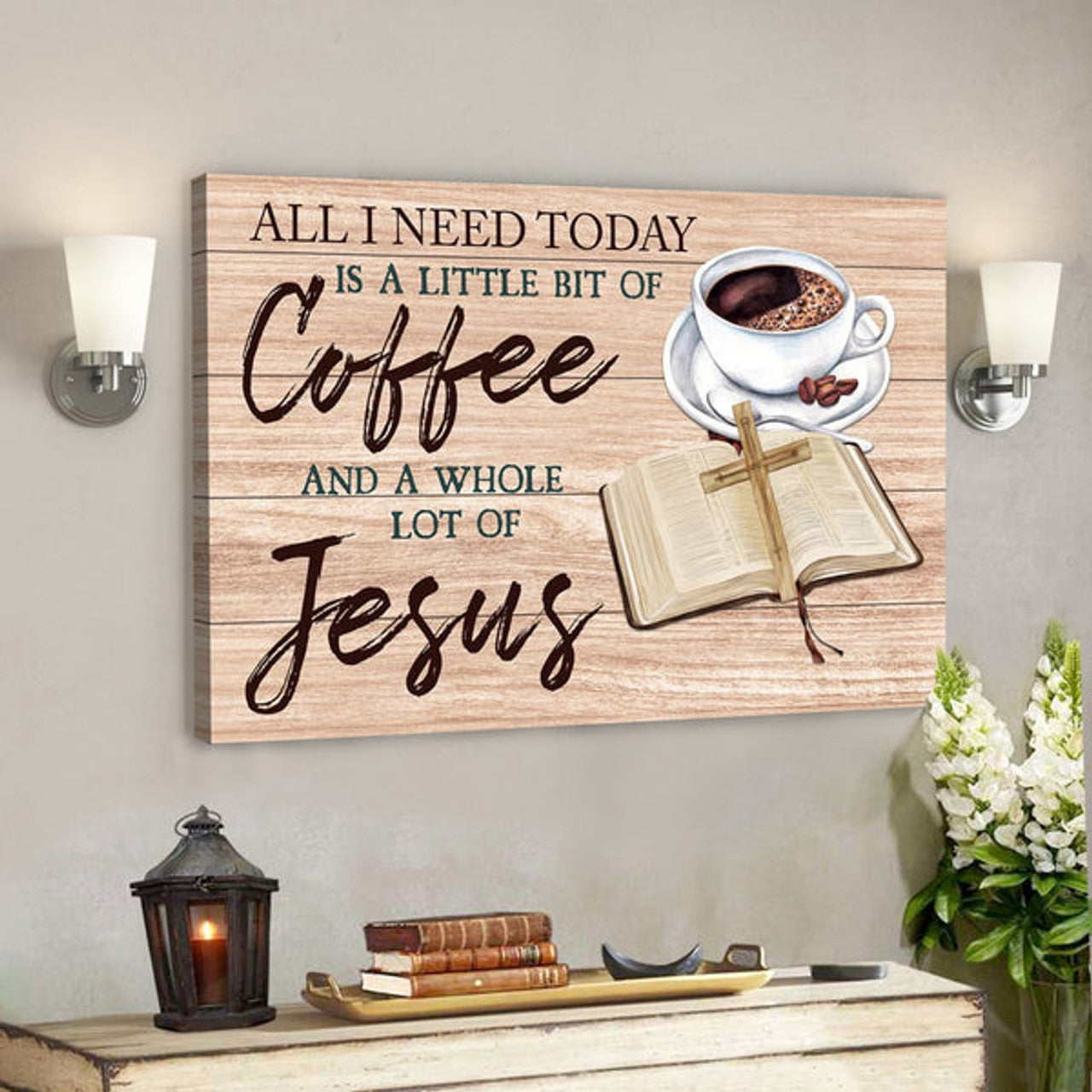 Bible Verse Canvas - Jesus And Coffee Wall Art Canvas - Scripture Canvas Wall Art 