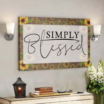 Bible Verse Canvas - Simply Blessed Sunflower Wall Art Canvas - Scripture Canvas Wall Art 