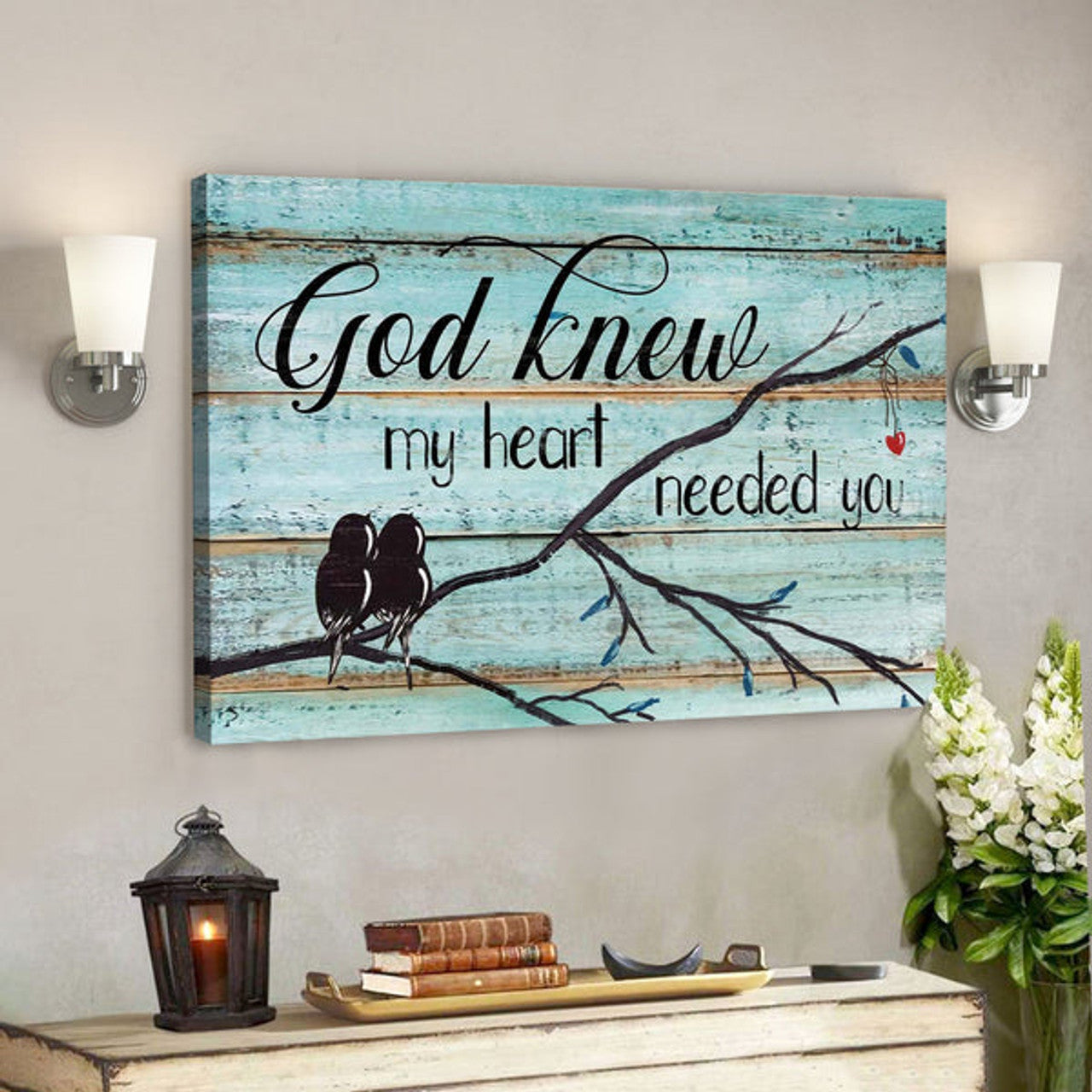 God Knew My Heart Needed You - Jesus Landscape Canvas Prints - God Wall Art 
