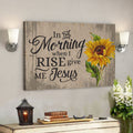 God Canvas Prints - Jesus Canvas Art - In The Morning When I Rise Give Me Jesus Canvas Print - Christian Wall Art 