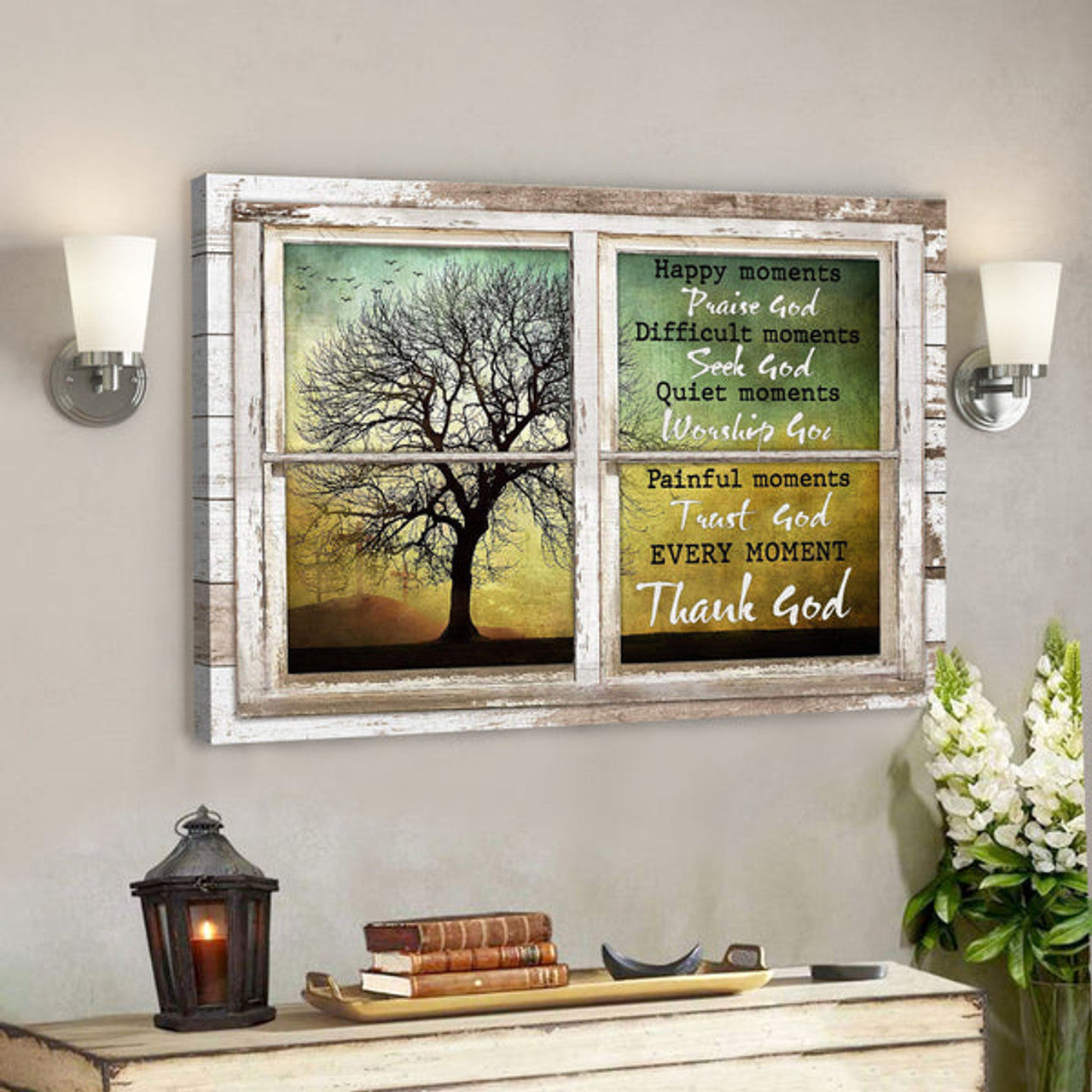 Window Frame - Every Moment Thank God - Bible Verse Canvas - Scripture Canvas Wall Art 