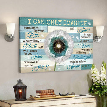 Dandelion On Green Background - I Can Only Imagine Canvas Wall Art - Bible Verse Canvas - Scripture Canvas Wall Art 