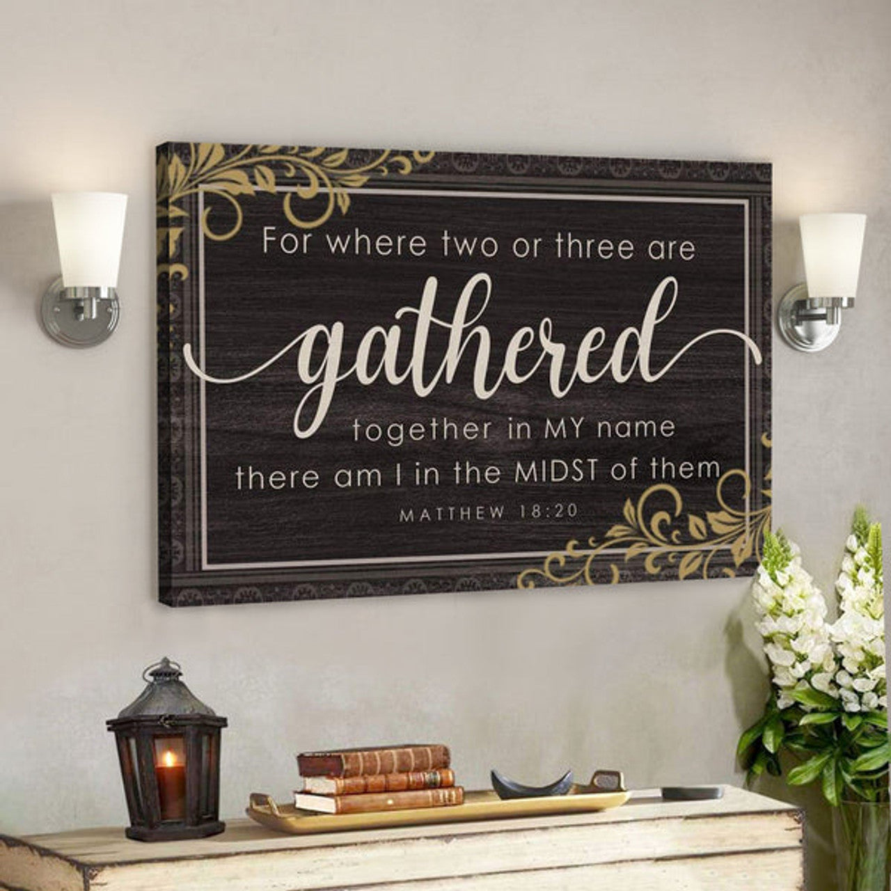 God Canvas Prints - Jesus Canvas Art - Where Two Or Three Are Gathered Together In My Name Matthew 1820 Wall Art Canvas 