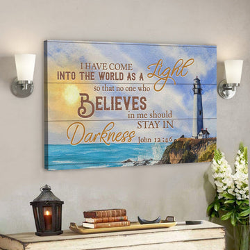 Bible Verse Canvas - I Have Come Into The World As A Light John 1246 Canvas - Scripture Canvas Wall Art 