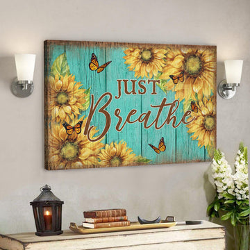 Sunflower And Butterfly - Just Breath Canvas Wall Art - Bible Verse Canvas - Scripture Canvas Wall Art 