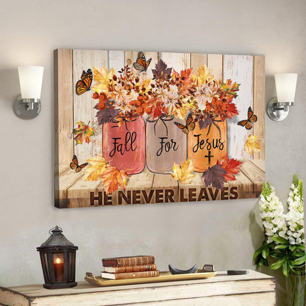 Butterfly Canvas - Fall For Jesus He Never Leaves Canvas Wall Art - Bible Verse Canvas - Scripture Canvas Wall Art 