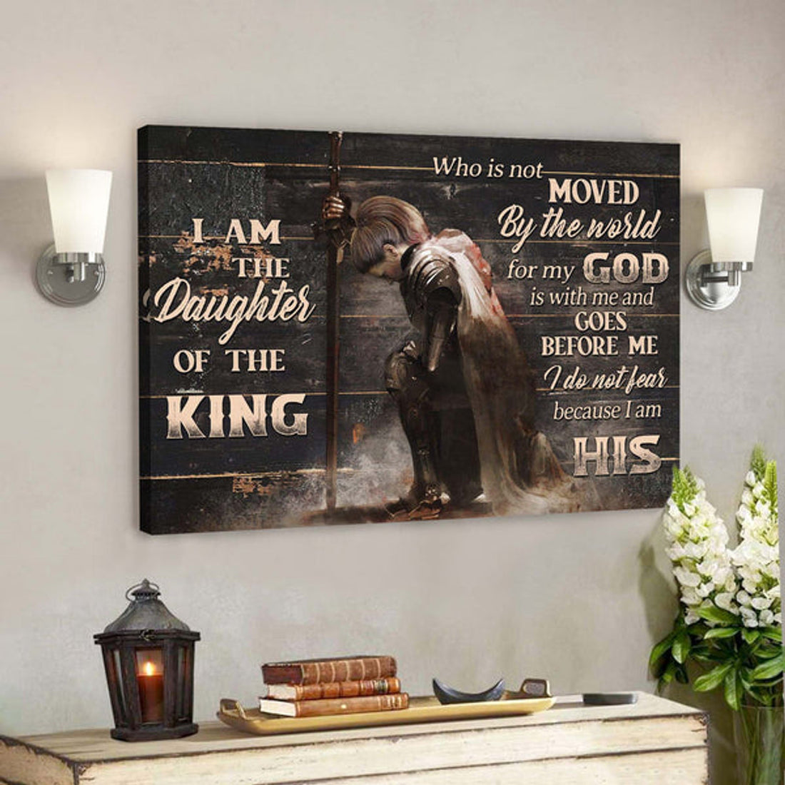I Am The Daughter Of The King - Do Not Fear Because I Am His Canvas Wall Art - Bible Verse Canvas - Scripture Canvas Wall Art 