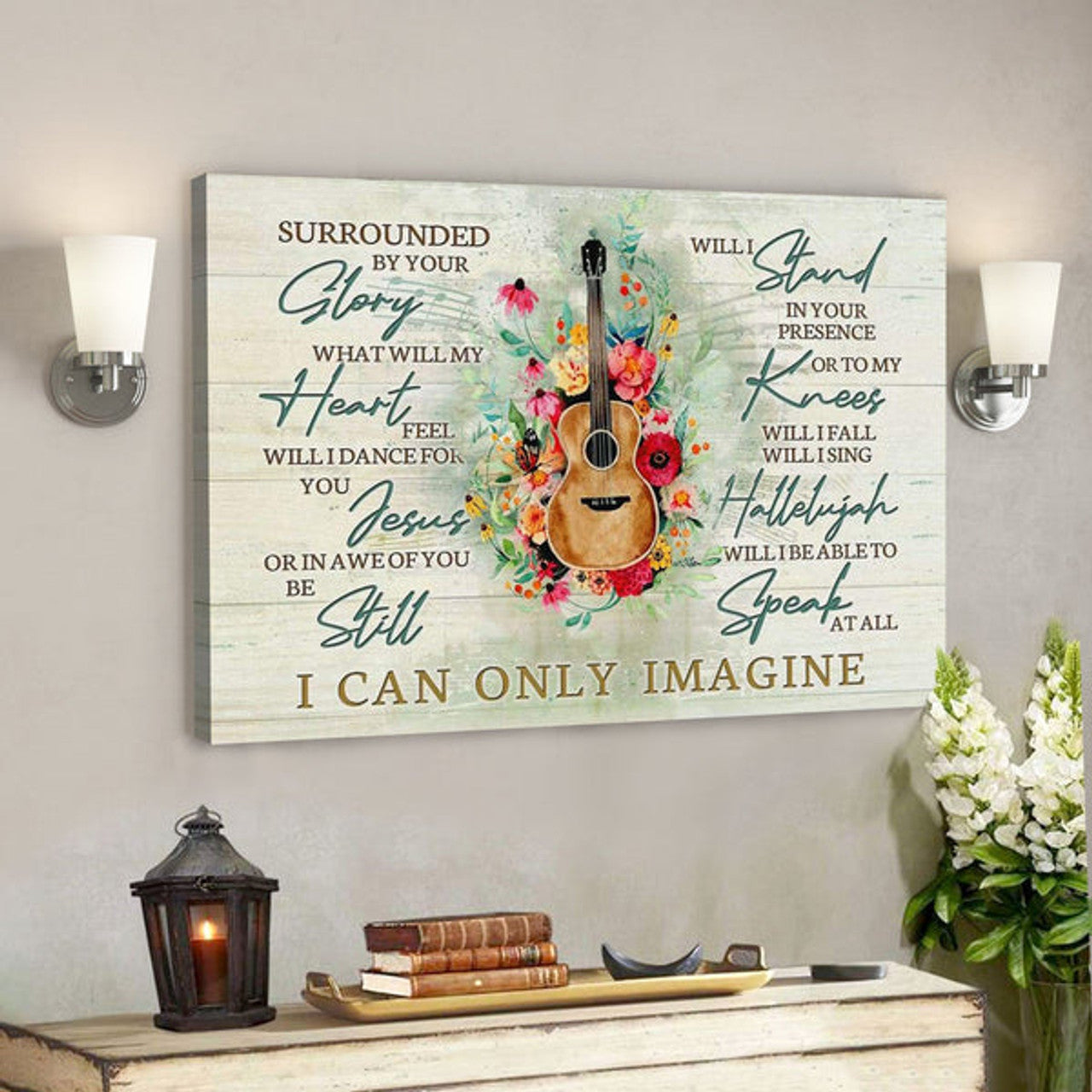 God Canvas Prints - Jesus Canvas Art - I Can Only Imagine Song Lyrics Wall Art Canvas - Christian Wall Art 
