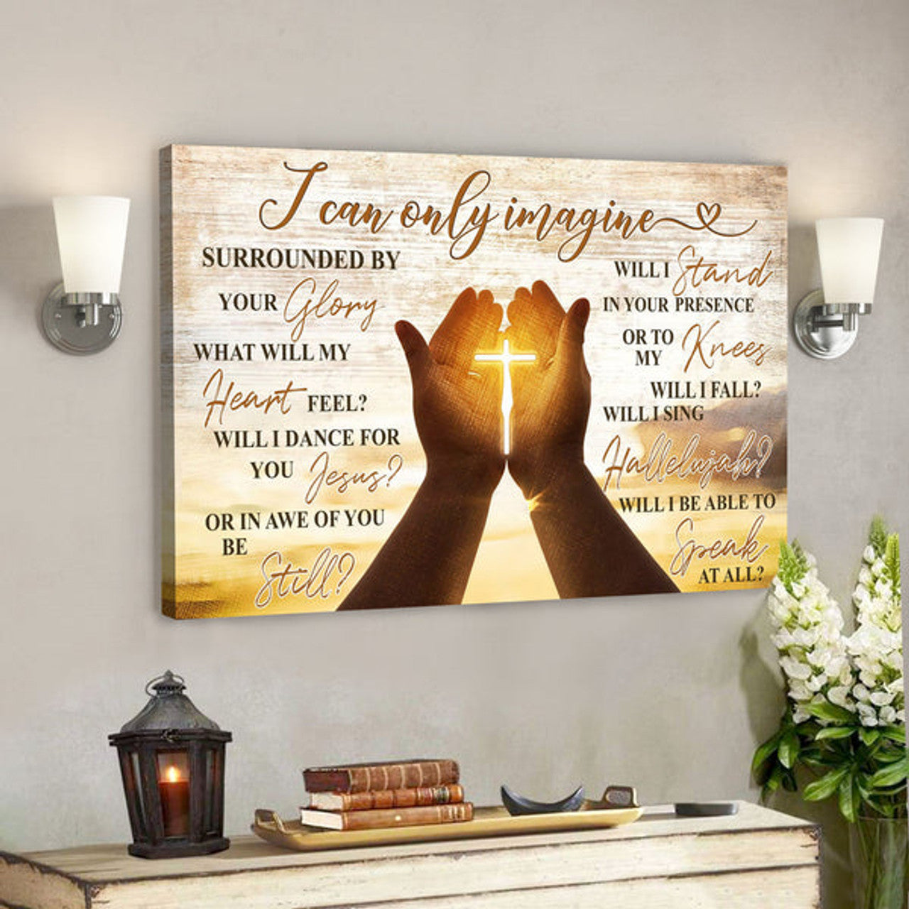 The Cross On Hands - I Can Only Imagine - Bible Verse Canvas - Scripture Canvas Wall Art 