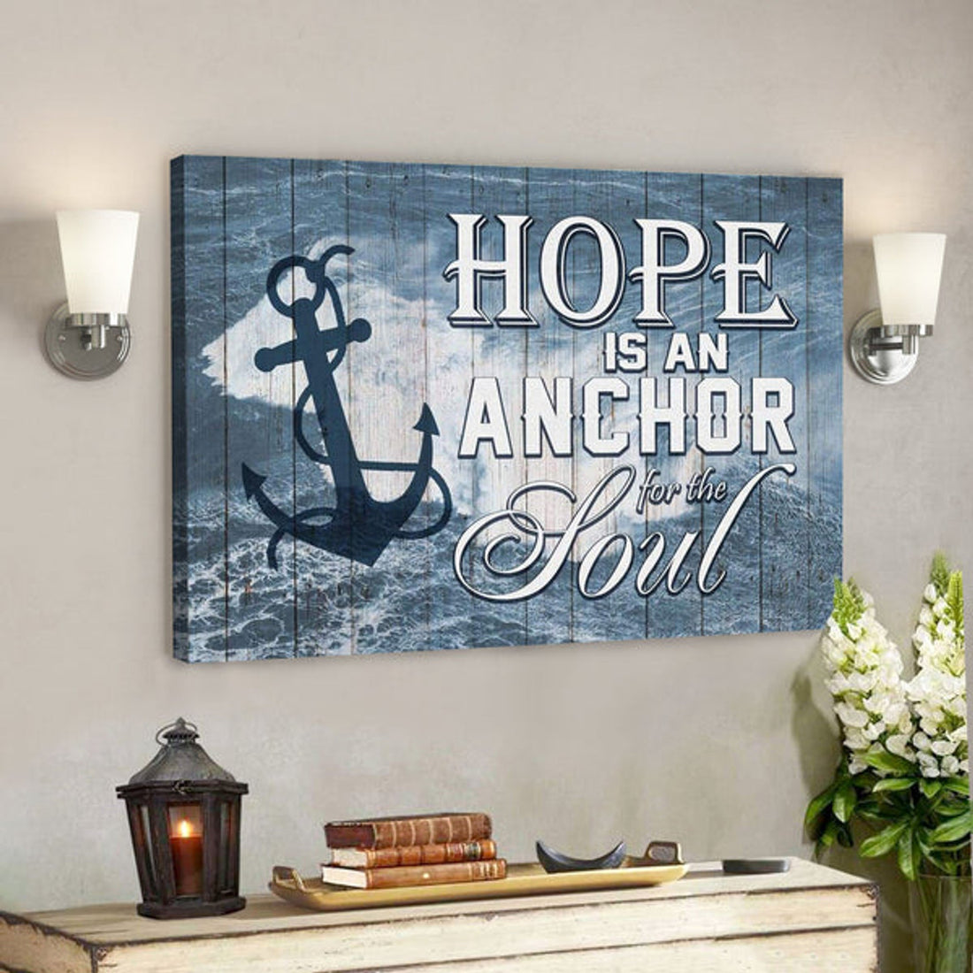God Canvas Prints - Jesus Canvas Art - Hope Is An Anchor For The Soul Christian Wall Art Canvas Print 