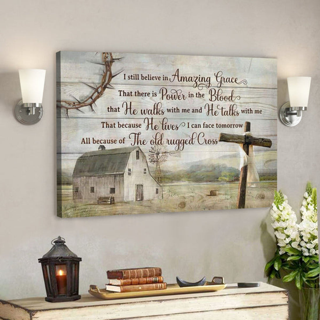 I Still Believe In Amazing Grace Wall Art - Rustic Farmhouse - Christian Canvas 
