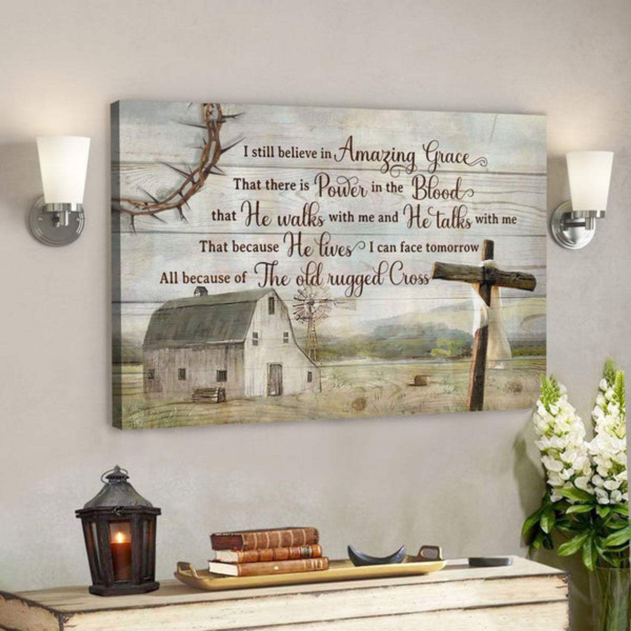 I Still Believe In Amazing Grace Wall Art - Rustic Farmhouse - Christian Canvas 