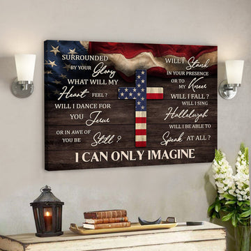 Us Flag And The Cross - I Can Only Imagine Canvas Wall Art - Bible Verse Canvas 
