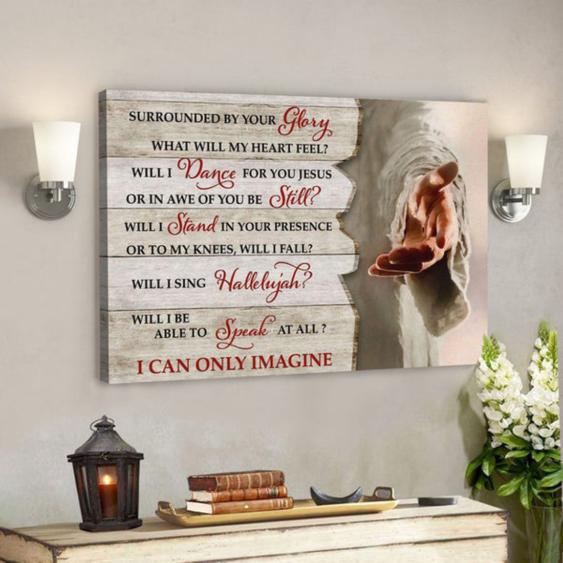 I Can Only Imagine Jesus Canvas Posters - Jesus Hands Wall Art 