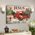 God Canvas Prints - Jesus Canvas Art - Jesus Take The Wheel Red Truck Cardinal 