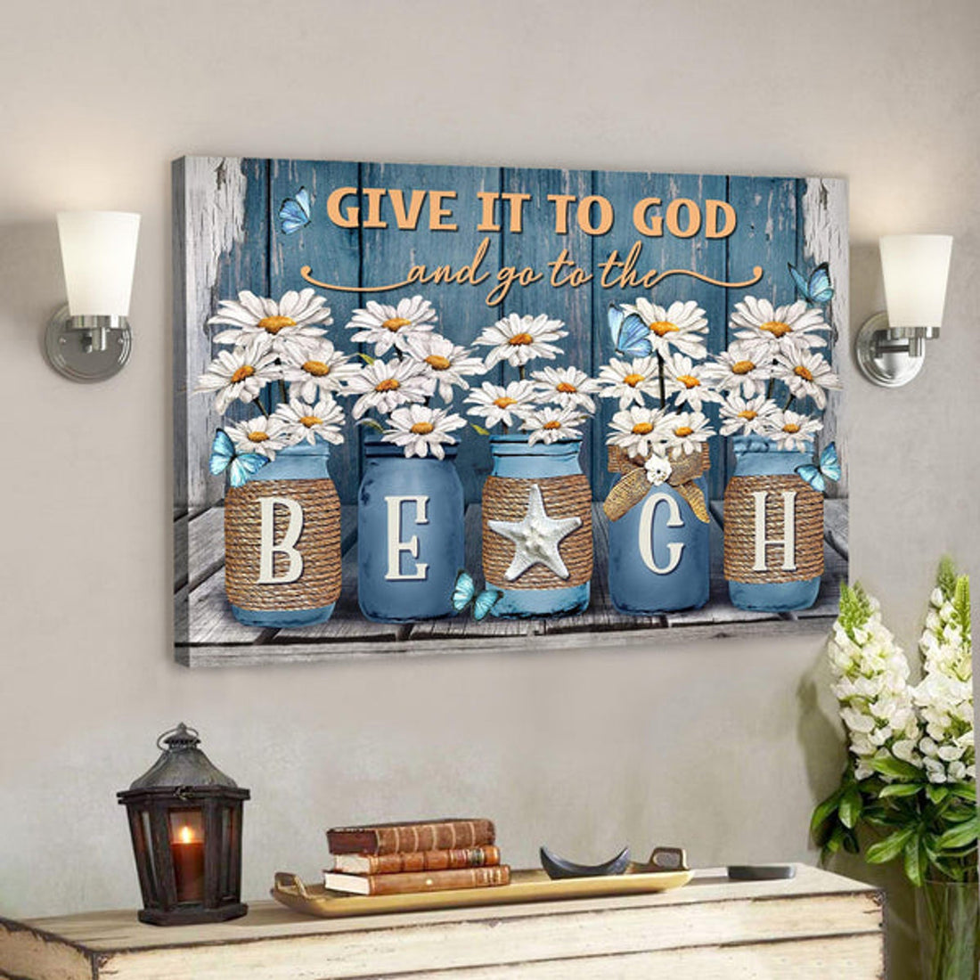 Bible Verse Canvas - Daisy Flower - Give It To God And Go To The Beach Canvas Wall Art 