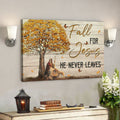 God Canvas Prints - Jesus Canvas Art - Autumn Christian Wall Art Fall For Jesus He Never Leaves Canvas Print 