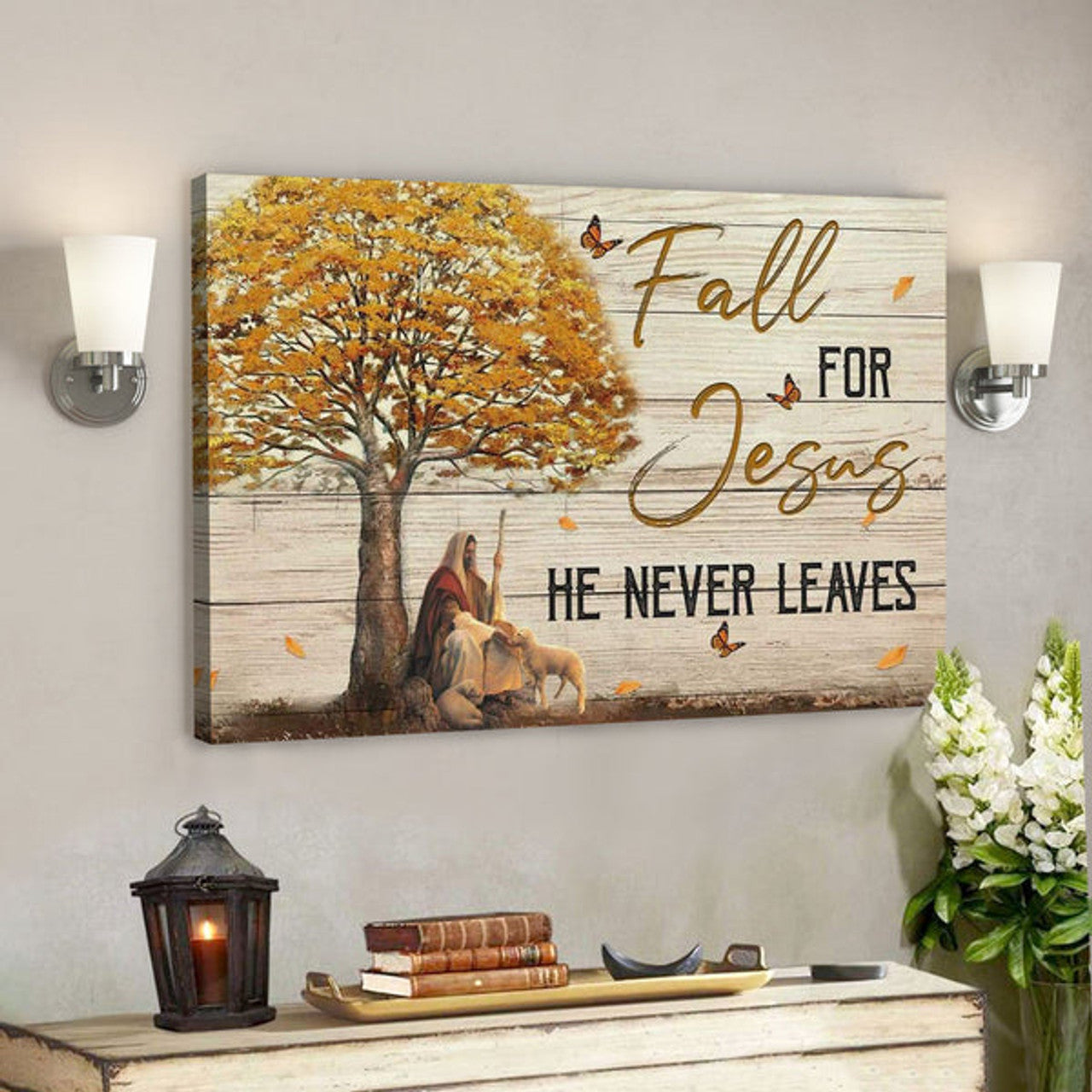 God Canvas Prints - Jesus Canvas Art - Autumn Christian Wall Art Fall For Jesus He Never Leaves Canvas Print 