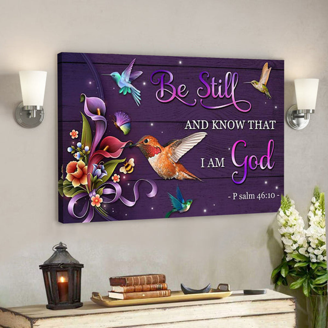 Bible Verse Canvas Prints - Jesus Canvas Art - Be Still Hummingbird God 