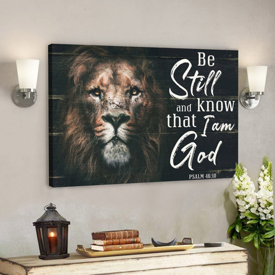 Lion Canvas - Be Still And Know That I Am God Canvas Wall Art - Bible Verse Canvas - Scripture Canvas Wall Art 