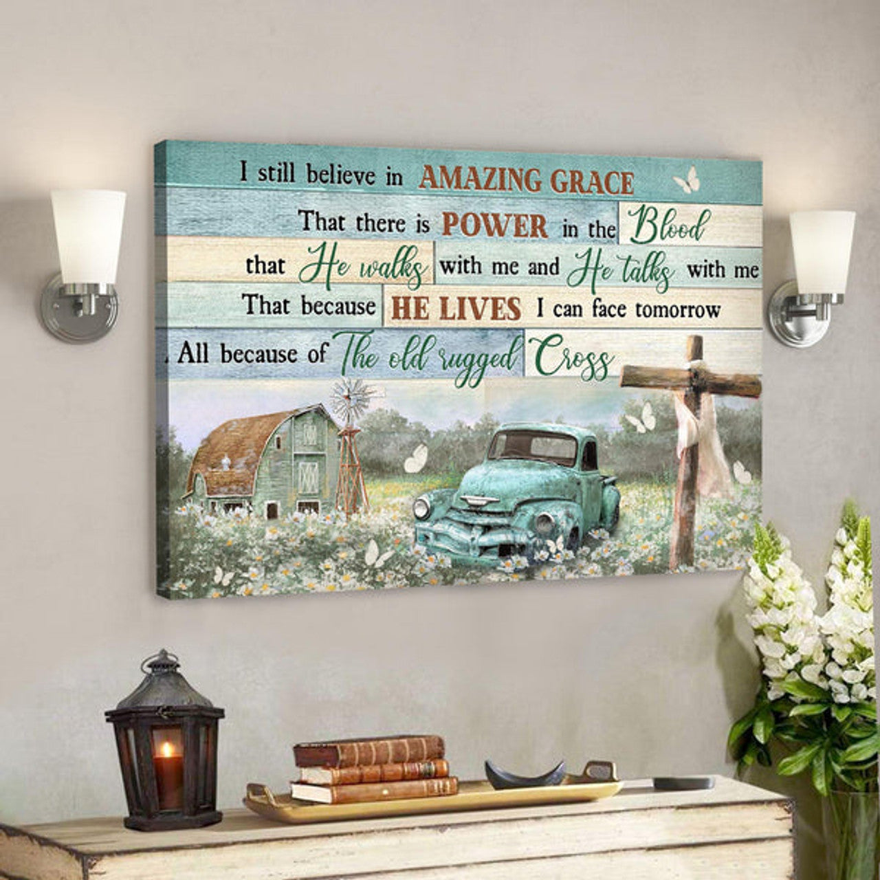 On The Beautiful Field - I Still Believe In Amazing Grace Canvas Wall Art - Bible Verse Canvas - Scripture Canvas Wall Art 